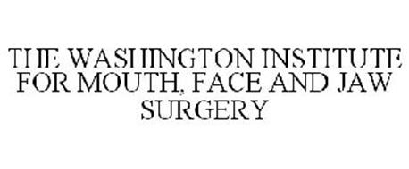 THE WASHINGTON INSTITUTE FOR MOUTH, FACE AND JAW SURGERY