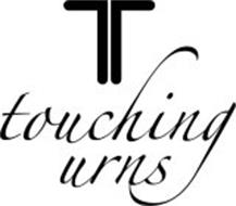 T TOUCHING URNS