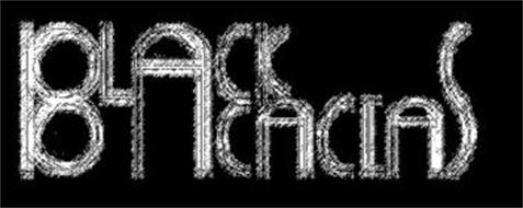 BLACK ACACIAS