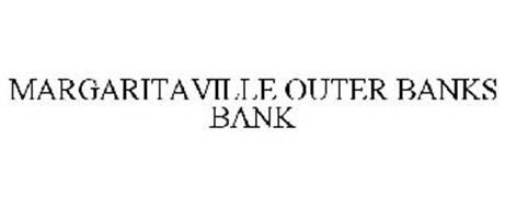 MARGARITAVILLE OUTER BANKS BANK