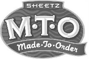 SHEETZ MTO MADE TO ORDER