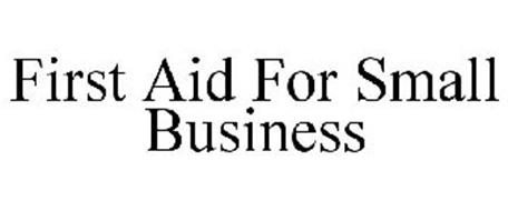 FIRST AID FOR SMALL BUSINESS