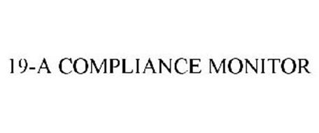 19-A COMPLIANCE MONITOR