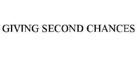GIVING SECOND CHANCES