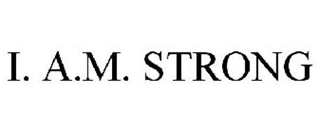 I. A.M. STRONG