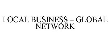 LOCAL BUSINESS - GLOBAL NETWORK