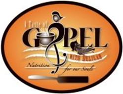 A TASTE OF GOSPEL WITH DELILAH NUTRITION FOR OUR SOULS