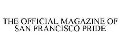 THE OFFICIAL MAGAZINE OF SAN FRANCISCO PRIDE