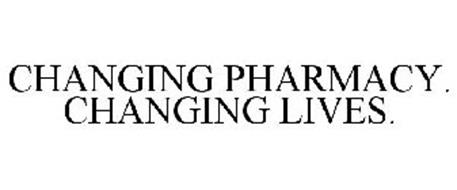 CHANGING PHARMACY. CHANGING LIVES.