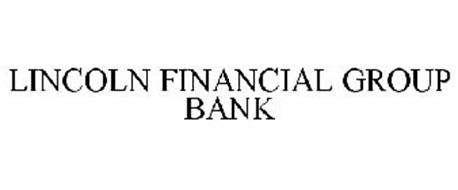 LINCOLN FINANCIAL GROUP BANK