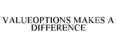 VALUEOPTIONS MAKES A DIFFERENCE