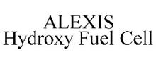 ALEXIS HYDROXY FUEL CELL