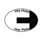 HIS HOLE HER POLE