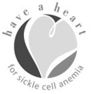 HAVE A HEART FOR SICKLE CELL ANEMIA