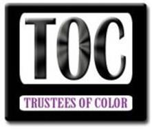 TOC TRUSTEES OF COLOR