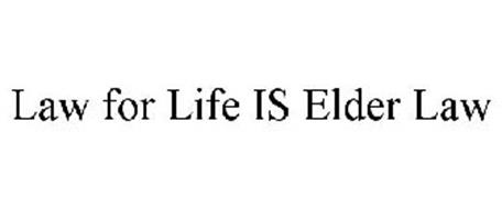 LAW FOR LIFE IS ELDER LAW