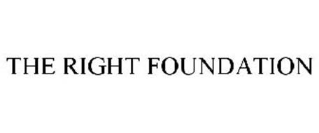 THE RIGHT FOUNDATION