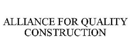 ALLIANCE FOR QUALITY CONSTRUCTION