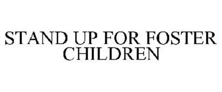 STAND UP FOR FOSTER CHILDREN