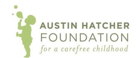 AUSTIN HATCHER FOUNDATION FOR A CAREFREE CHILDHOOD