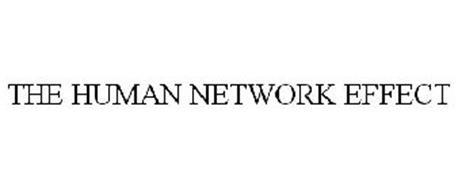 THE HUMAN NETWORK EFFECT
