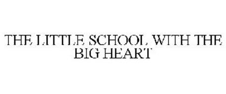 THE LITTLE SCHOOL WITH THE BIG HEART