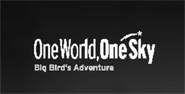 ONE WORLD, ONE SKY BIG BIRD'S ADVENTURE