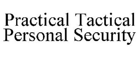 PRACTICAL TACTICAL PERSONAL SECURITY