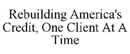 REBUILDING AMERICA'S CREDIT, ONE CLIENT AT A TIME