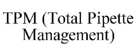 TPM (TOTAL PIPETTE MANAGEMENT)
