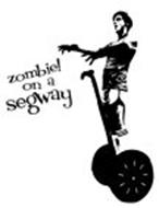 ZOMBIE! ON A SEGWAY