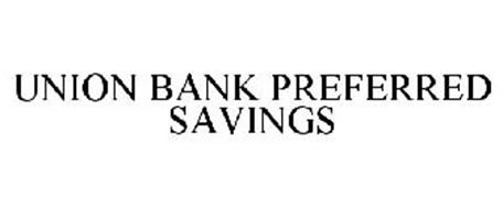 UNION BANK PREFERRED SAVINGS