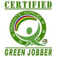 CERTIFIED GREEN JOBBER PRODUCTS · SUPPLIES