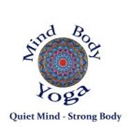MIND BODY YOGA QUIET MIND - STRONG BODY