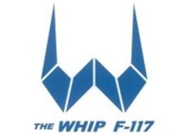 W THE WHIP F-117
