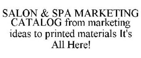 SALON & SPA MARKETING CATALOG FROM MARKETING IDEAS TO PRINTED MATERIALS IT'S ALL HERE!
