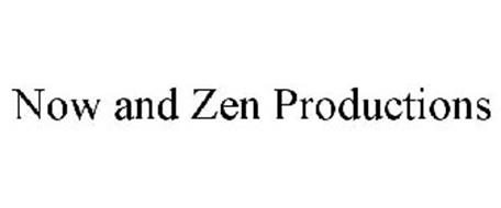 NOW AND ZEN PRODUCTIONS