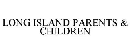 LONG ISLAND PARENTS & CHILDREN