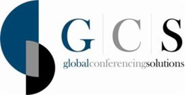 G C S GLOBAL CONFERENCING SOLUTIONS