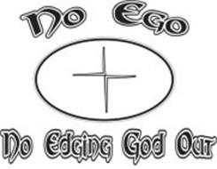 NO EGO NO EDGING GOD OUT