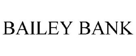 BAILEY BANK