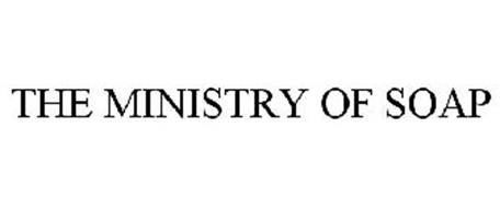 THE MINISTRY OF SOAP