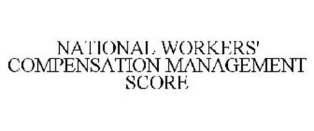 NATIONAL WORKERS' COMPENSATION MANAGEMENT SCORE