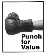PUNCH FOR VALUE