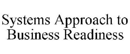 SYSTEMS APPROACH TO BUSINESS READINESS