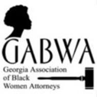 GABWA GEORGIA ASSOCIATION OF BLACK WOMEN ATTORNEYS