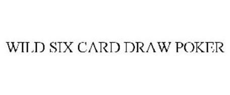 WILD SIX CARD DRAW POKER