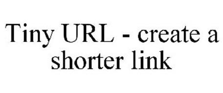 TINY URL - CREATE A SHORTER LINK