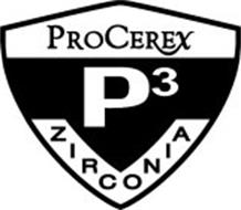 PROCEREX P3 ZIRCONIA