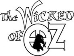 THE WICKED OF OZ